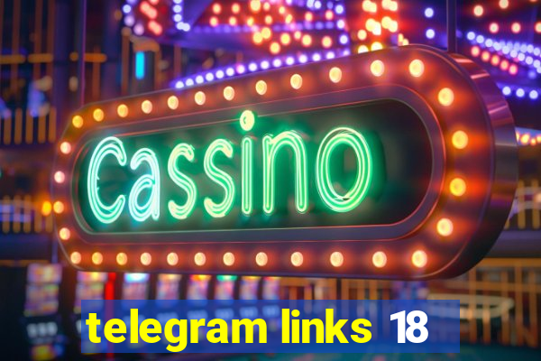 telegram links 18